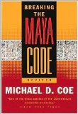 Breaking the Maya Code Publisher: Thames & Hudson