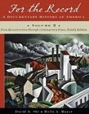 For the Record::Documentary History of America::From Reconstruction Through Contemporary Times, 4th edition.[Paperback,2009]