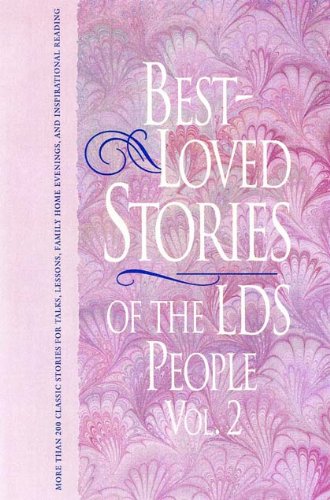 Best-Loved Stories of the LDS People, Vol. 2