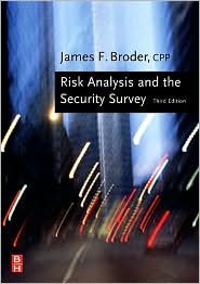 Risk Analysis and the Security Survey 3th (third) edition Text Only