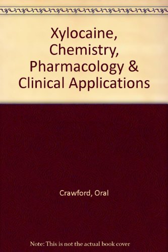 Xylocaine, Chemistry, Pharmacology & Clinical Applications