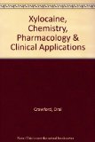 Xylocaine, Chemistry, Pharmacology & Clinical Applications