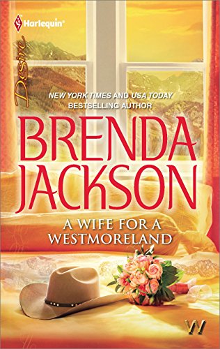 A Wife for a Westmoreland (The Westmorelands Book 20)