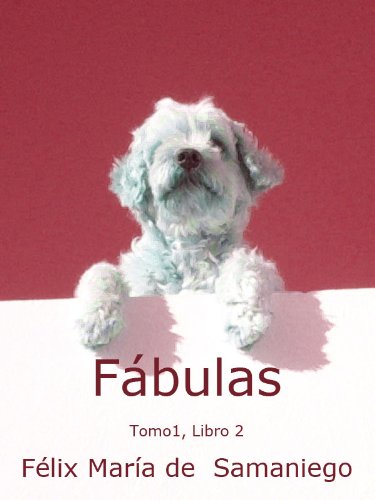 FÃ¡bulas. Tomo I. Libro 2 (FÃ¡bulas de Samaniego) (Spanish Edition)