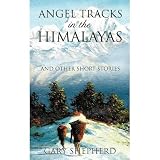 ANGEL TRACKS in the HIMALAYAS