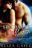 Untamed Magick (Pentacles of Magick Book 1)