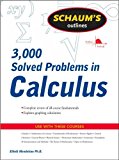 Schaum's 3,000 Solved Problems in Calculus (text only) 1st (First) edition by E. Mendelson