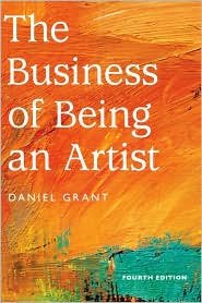 The Business of Being an Artist 4th (fourth) edition Text Only