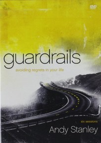 Guardrails: Avoiding Regrets in Your Life
