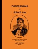 Confessions of John D. Lee - The Tanners Photomechanical Reprint