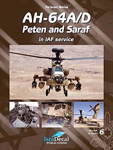 AH-64 A/D Peten and Saraf in Israeli Service (Aircraft in Detail, 6)