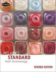 Milady's Standard: Nail Technology, Revised 5th (fifth) edition Text Only