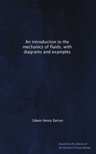 An introduction to the mechanics of fluids, with diagrams and examples