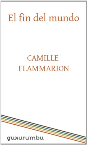 El fin del mundo (Spanish Edition)