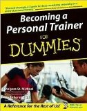 Becoming a Personal Trainer For Dummies Publisher: For Dummies