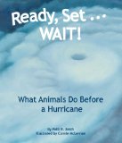 Ready, Set . . . WAIT! What Animals Do Before a Hurricane