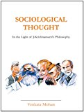 Sociological Thought, In the Light of J.Krishnamurti's Philolosophy