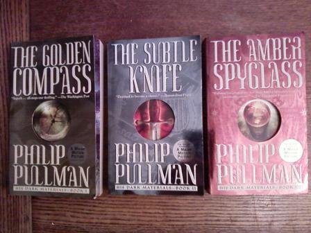 His Dark Materials Trilogy: 1. The Golden Compass; 2. The Subtle Knife; 3. The Amber Spyglass