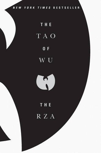 By The RZA: The Tao of Wu First (1st) Edition