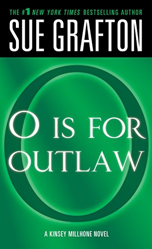 "O" is for Outlaw (Kinsey Millhone Book 15)