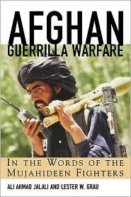 Afghan Guerrilla Warfare Publisher: Zenith Press