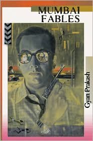 Mumbai Fables Publisher: Princeton University Press
