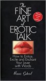 The Fine Art Of Erotic Talk Publisher: Bantam