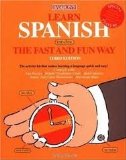 Learn Spanish the Fast and Fun Way 3th (third) edition Text Only