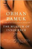 The Museum of Innocence Publisher: Vintage; Reprint edition