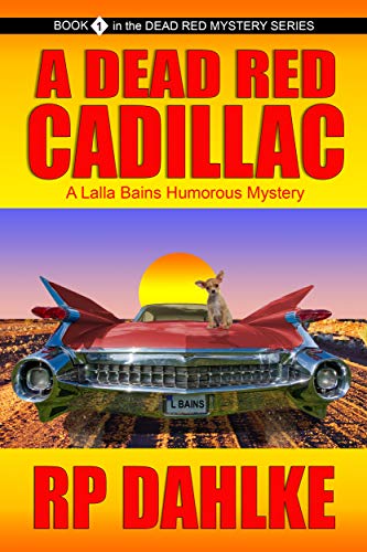 A Dead Red Cadillac (The Dead Red Mystery Series, Book 1)