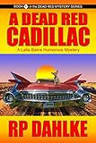 A Dead Red Cadillac (The Dead Red Mystery Series, Book 1)