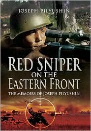 Red Sniper on the Eastern Front 1st (first) edition Text Only