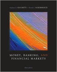 Money, Banking and Financial Markets 3th (third) edition Text Only