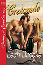 Crescendo [The Leah Brooke Collection] (Siren Publishing Menage Everlasting) (Rapture Island series Book 1)
