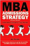 MBA Admissions Strategy 2nd (second) edition Text Only