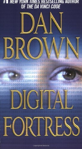 By Dan Brown: Digital Fortress: A Thriller Second (2nd) Edition