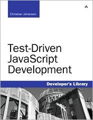 Test-Driven JavaScript Development 1st (first) edition Text Only