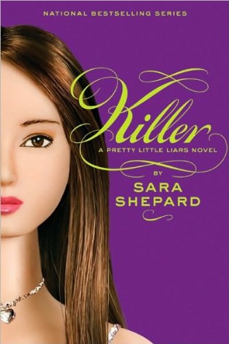 Pretty Little Liars #6: Killer (text only) 1st (First) edition by S. Shepard