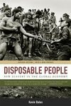Disposable People: New Slavery in the Global Economy, Revised Edition, With a New Preface [Paperback]
