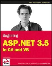 Beginning ASP.NET 3.5 Publisher: Wrox; Pap/Dol Or edition