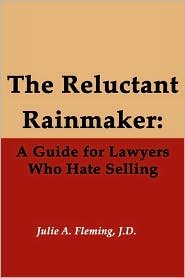 The Reluctant Rainmaker Publisher: Crow Creek Press (division of Life at the Bar LLC)