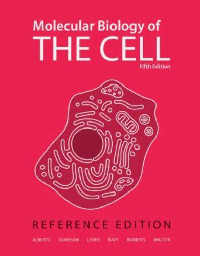 By Bruce Alberts, Alexander Johnson, Julian Lewis, Martin Raff, Keith Roberts, Peter Walter: Molecular Biology of the Cell Fifth (5th) Edition