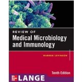 Review of MedicalMicrobiology and Immunology10th (Tenth) Edition byLevinson