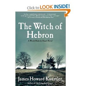 James Howard Kunstler'sThe Witch of Hebron: A World Made by Hand Novel [Hardcover](2010)