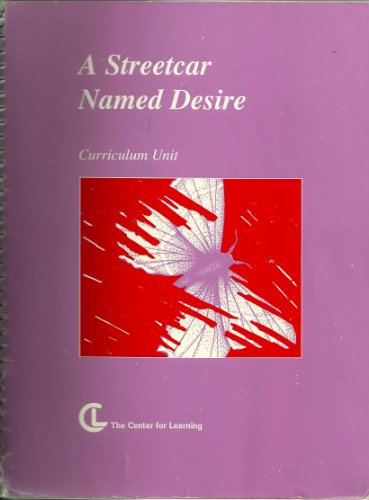 Streetcar Named Desire, Tenessee Williams, Curiculum Unit , 1992