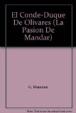 El Conde-Duque De Olivares (La Pasion De Mandar)