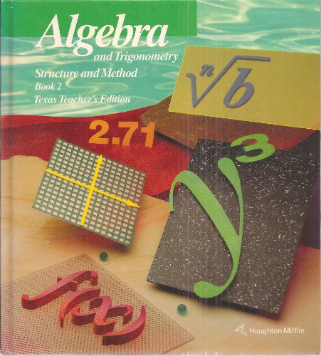 Algebra and Trigonometry Structure and Method Book 2 Texas Teacher's Edition