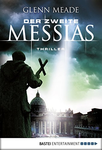 Der zweite Messias: Thriller (German Edition)