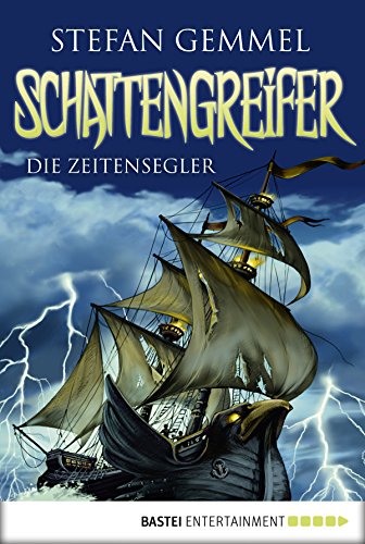 Schattengreifer - Die Zeitensegler (German Edition)
