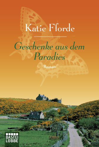 Geschenke aus dem Paradies: Roman (German Edition)